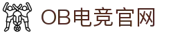 OB电竞-专业电竞资讯与赛事平台